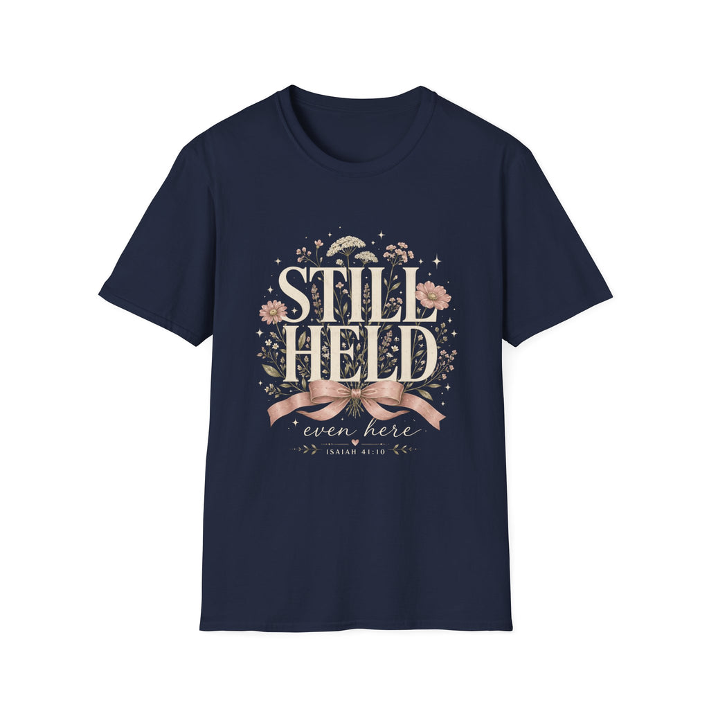 Still Held T-Shirt