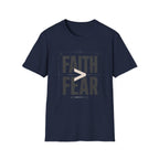 Faith > Fear T-Shirt