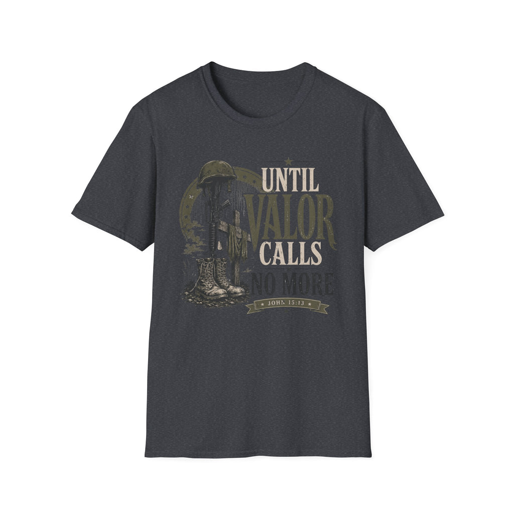 Valor Calls No More T-Shirt