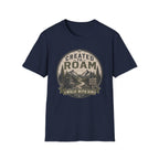 Created To Roam T-Shirt