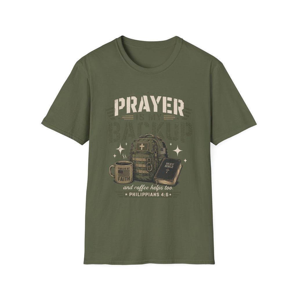 Prayer Is My Backup T-Shirt