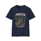 Prayer Is My Backup T-Shirt