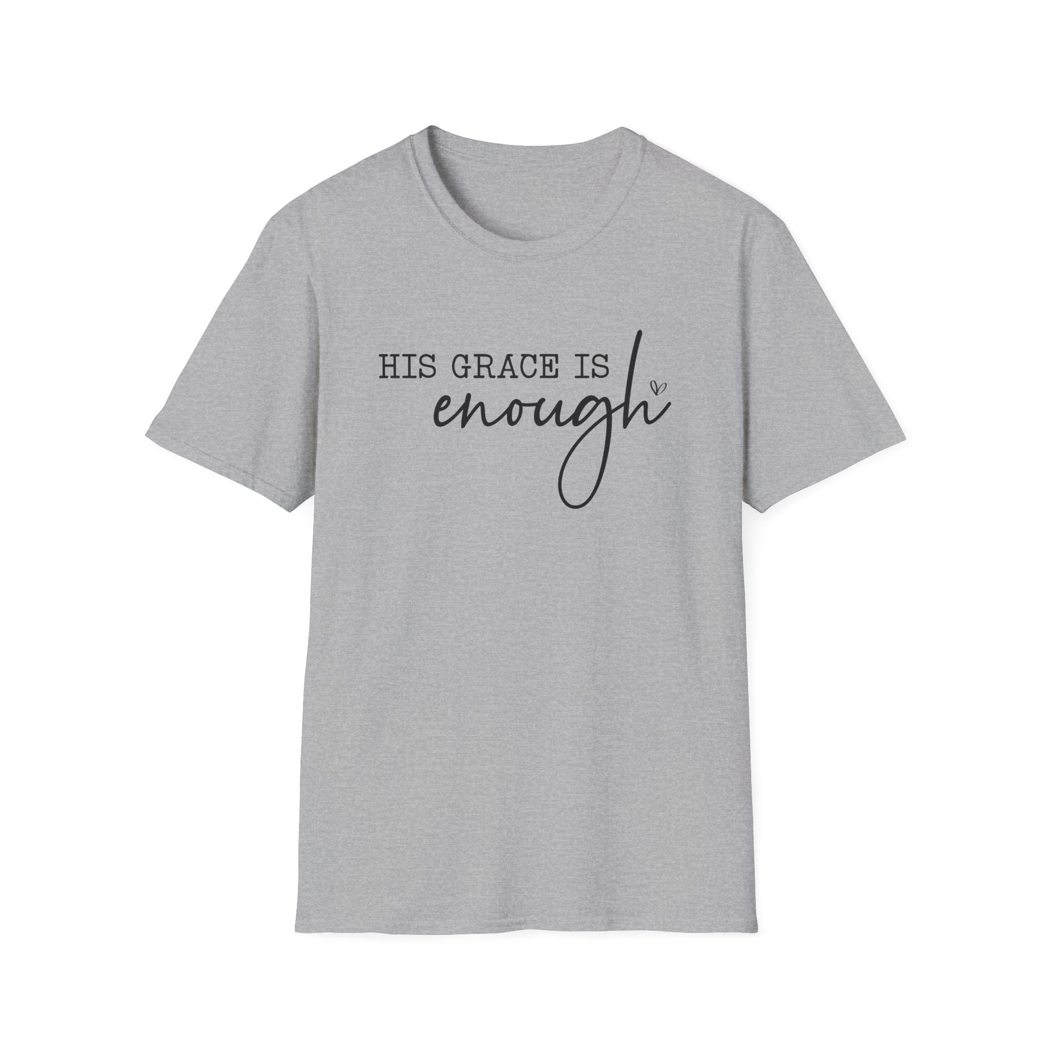 His Grace Is Enough T-Shirt