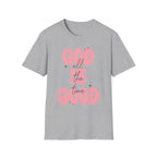 God Is Good T-Shirt