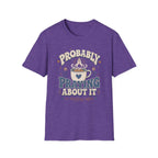 Probably Praying T-Shirt
