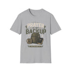 Prayer Is My Backup T-Shirt