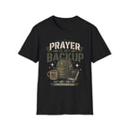 Prayer Is My Backup T-Shirt