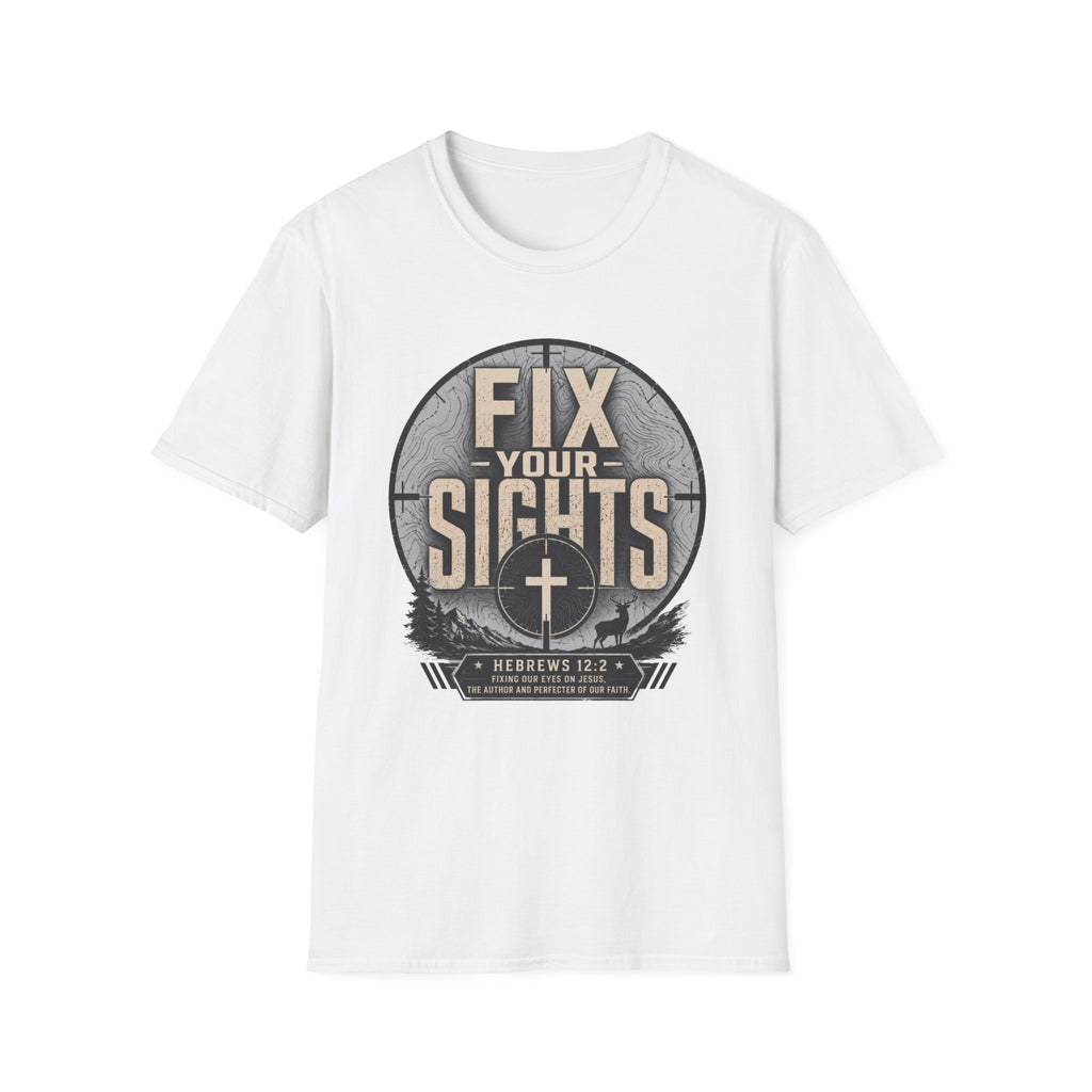 Fix Your Sights T-Shirt