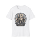 Fix Your Sights T-Shirt