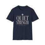 Quiet Strength T-Shirt