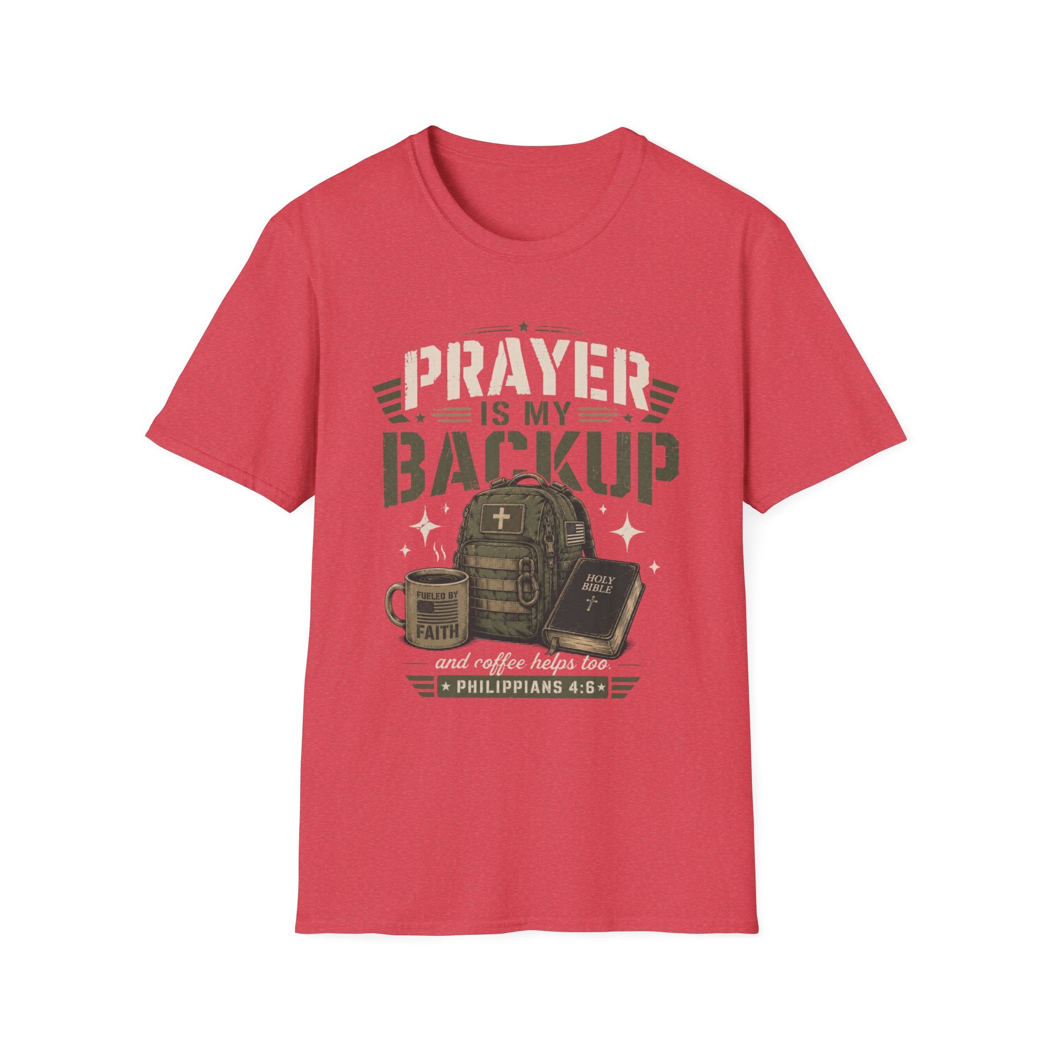Prayer Is My Backup T-Shirt