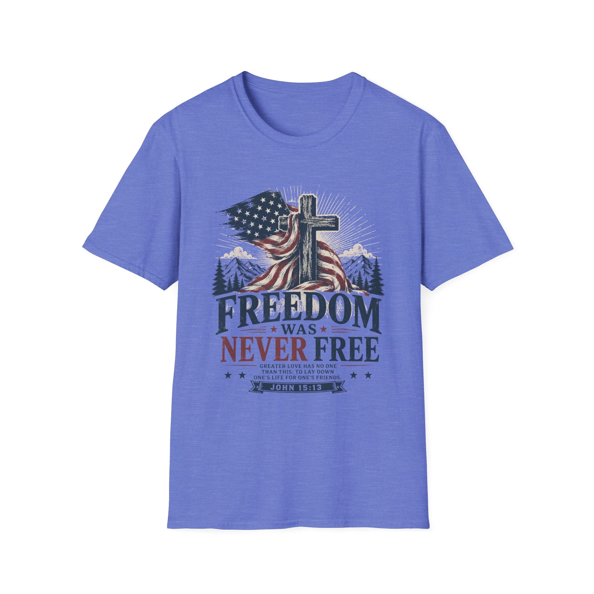Freedom Was Never Free T-Shirt