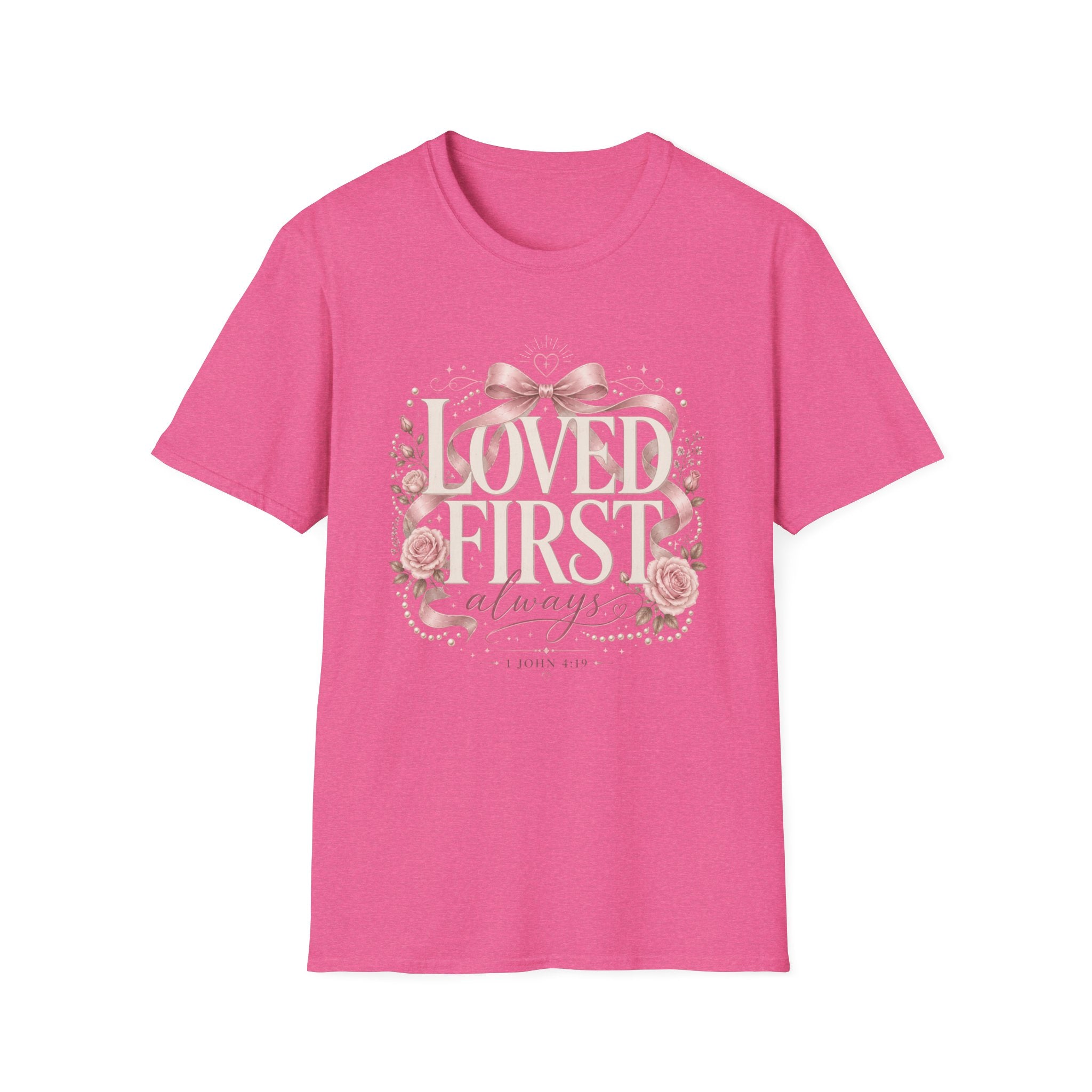 Loved First T-Shirt