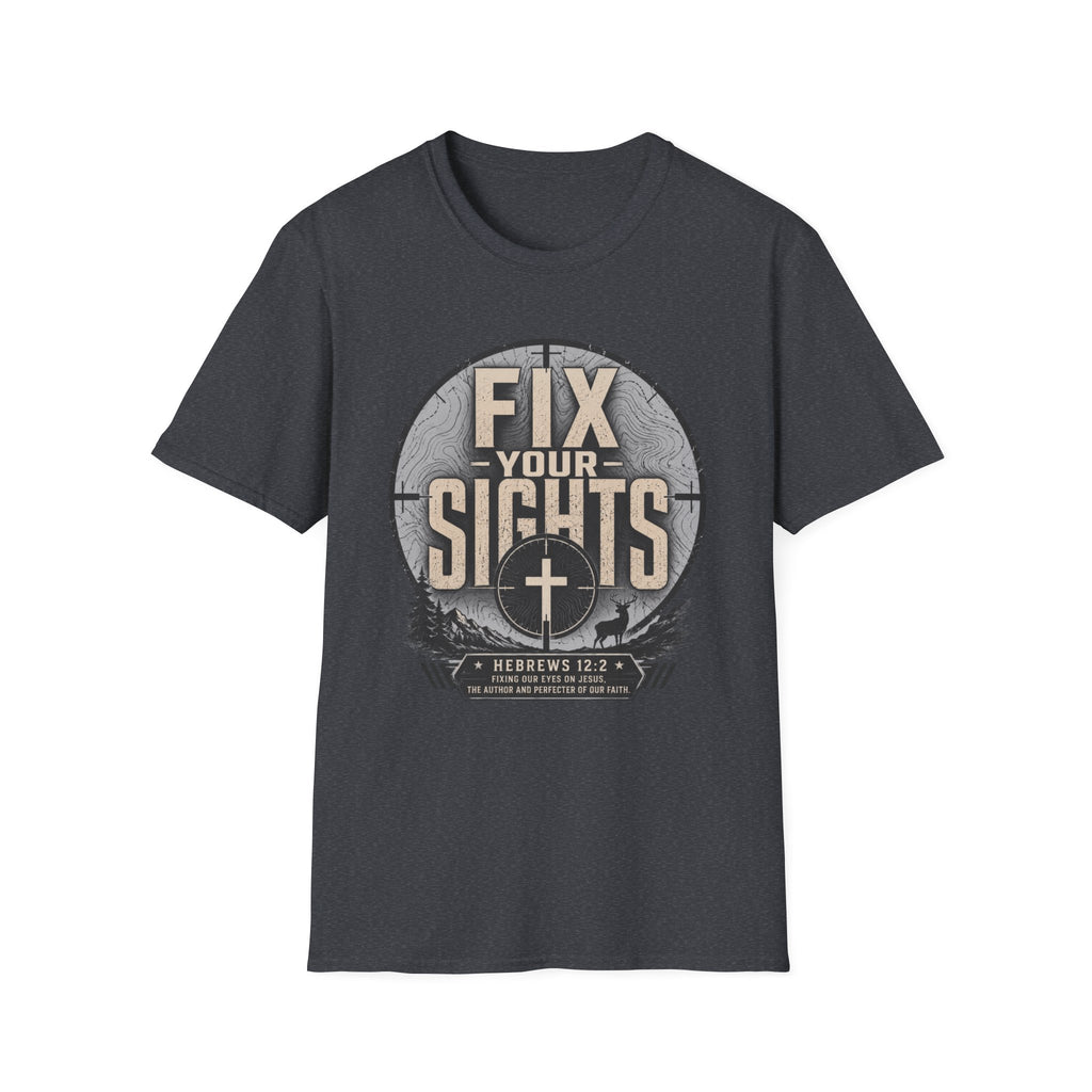 Fix Your Sights T-Shirt