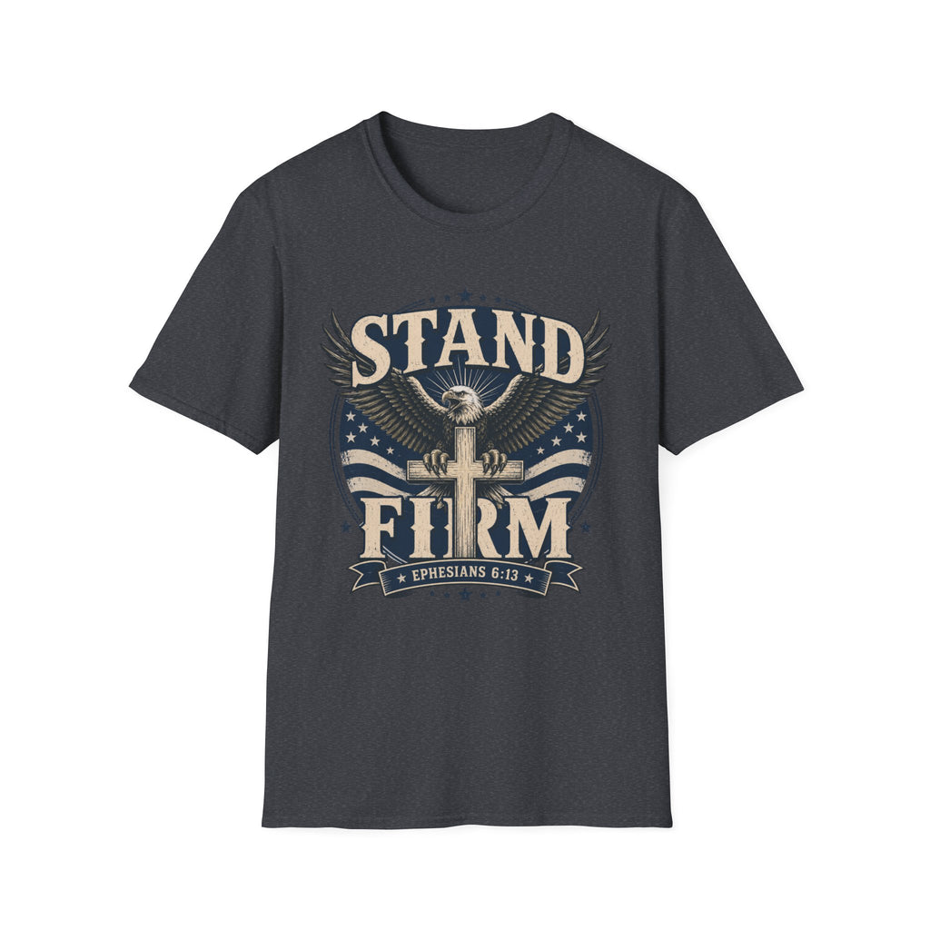 Stand Firm T-Shirt