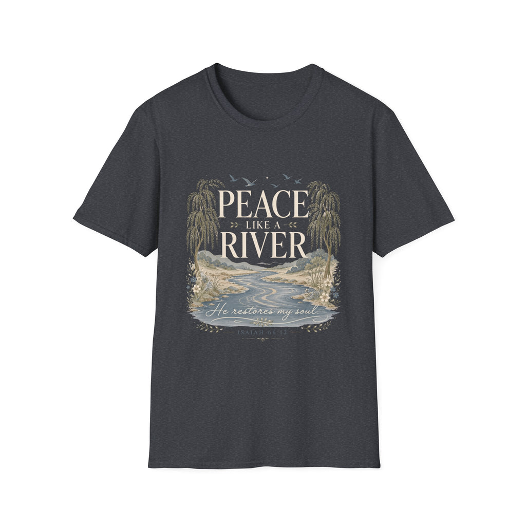 Peace Like A River T-Shirt