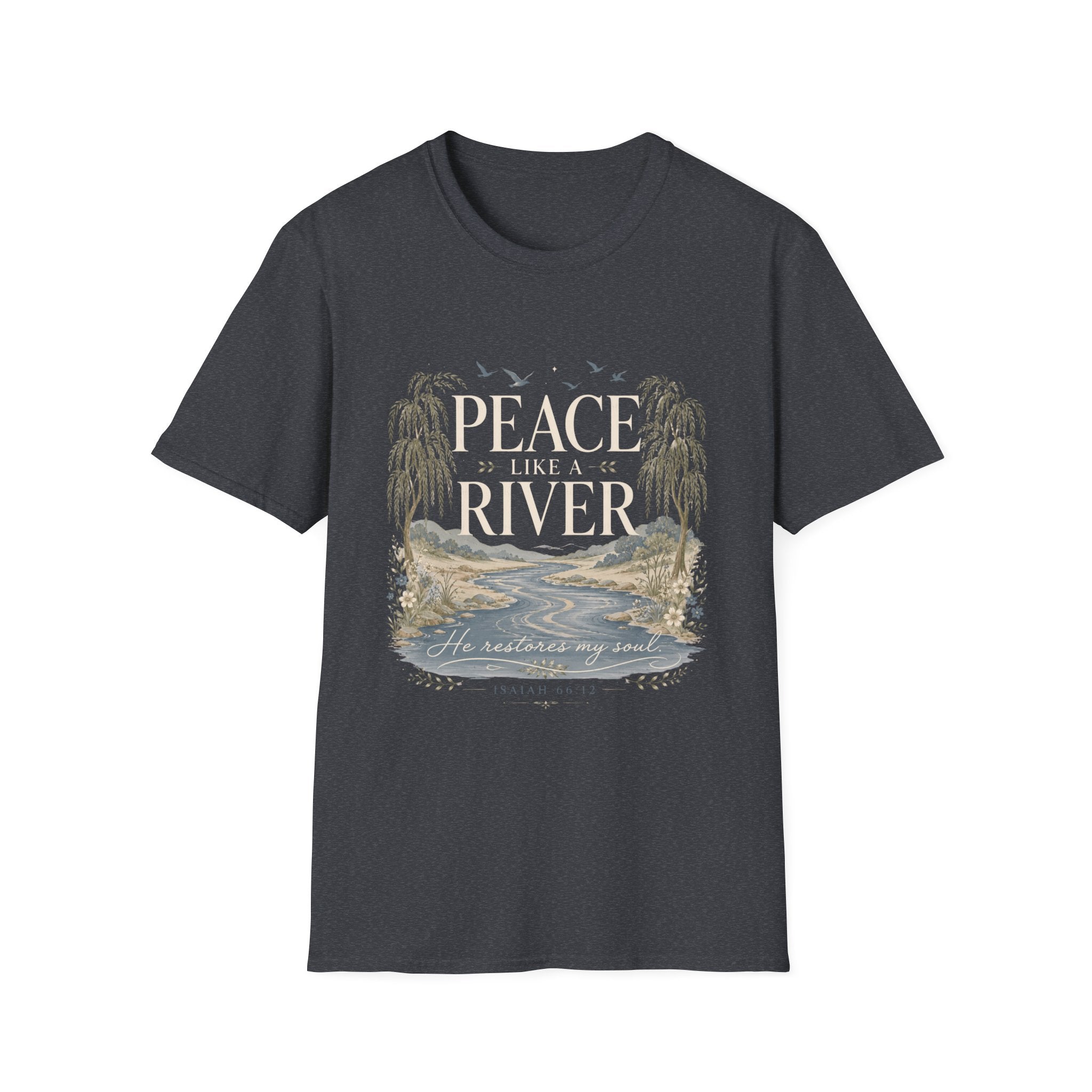 Peace Like A River T-Shirt