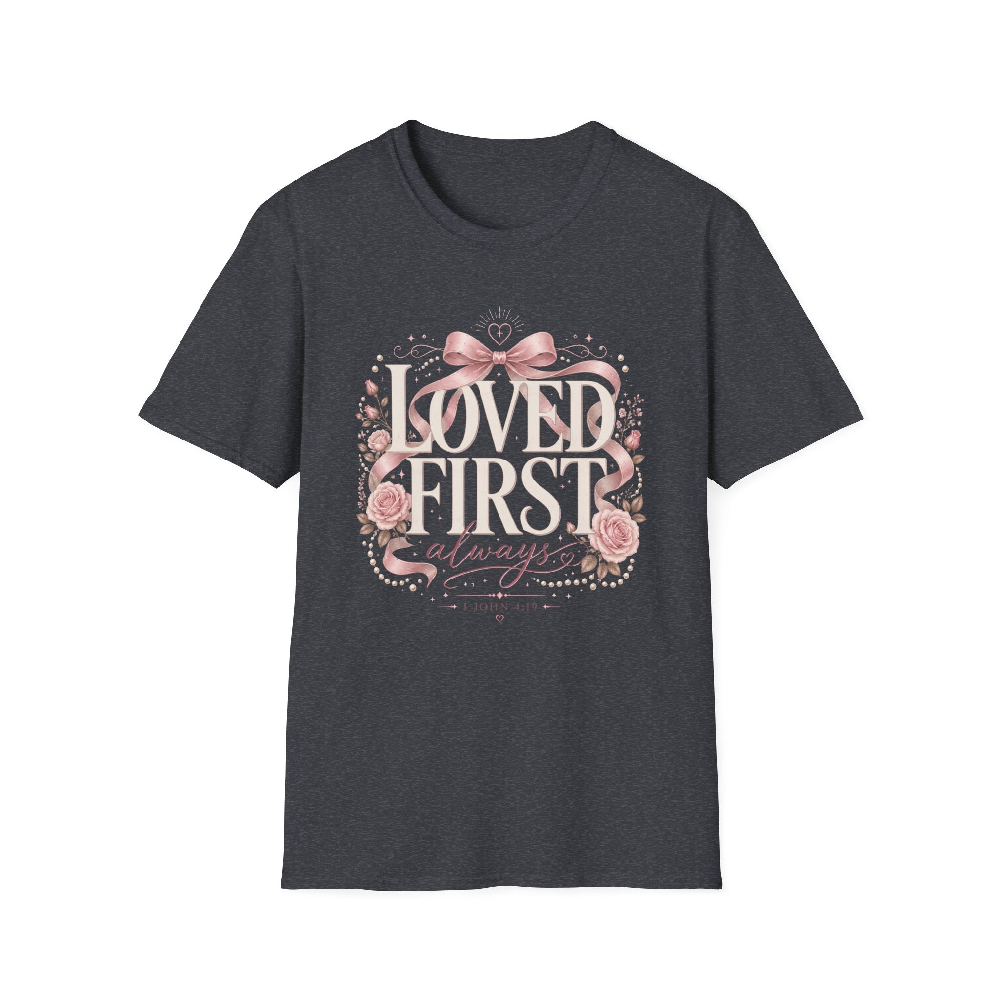 Loved First T-Shirt