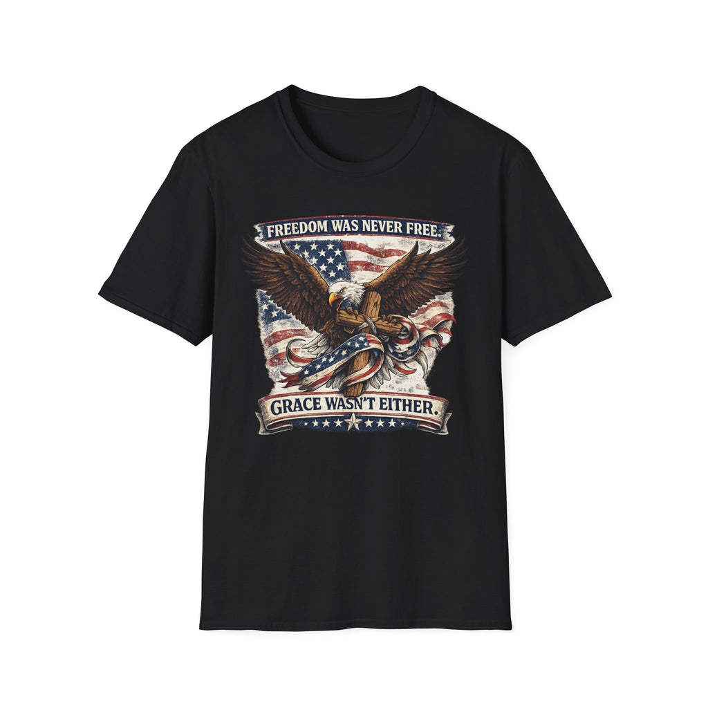 Freedom Was Never Free T-Shirt
