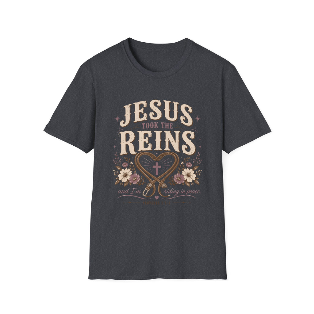 Jesus Took The Reins T-Shirt