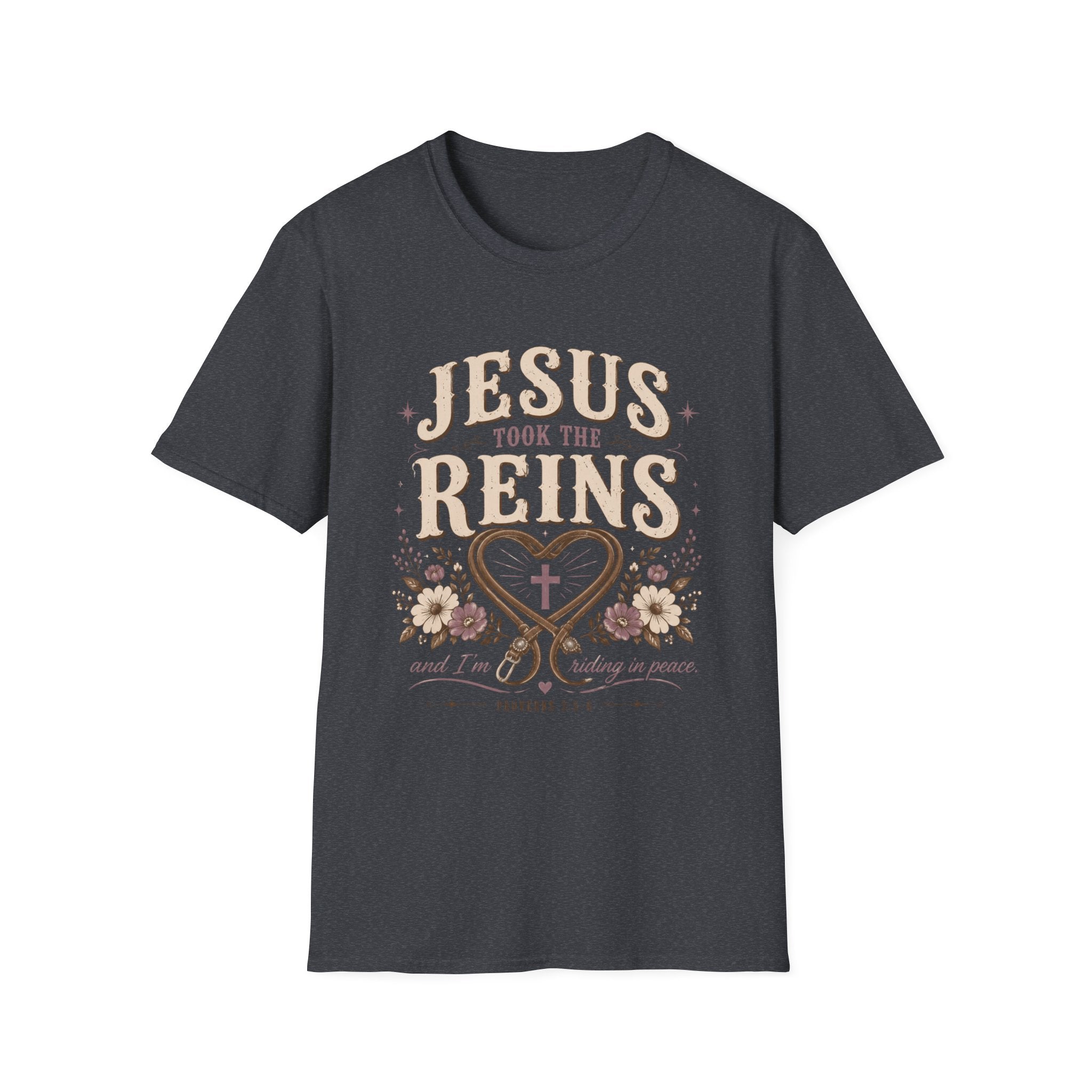 Jesus Took The Reins T-Shirt