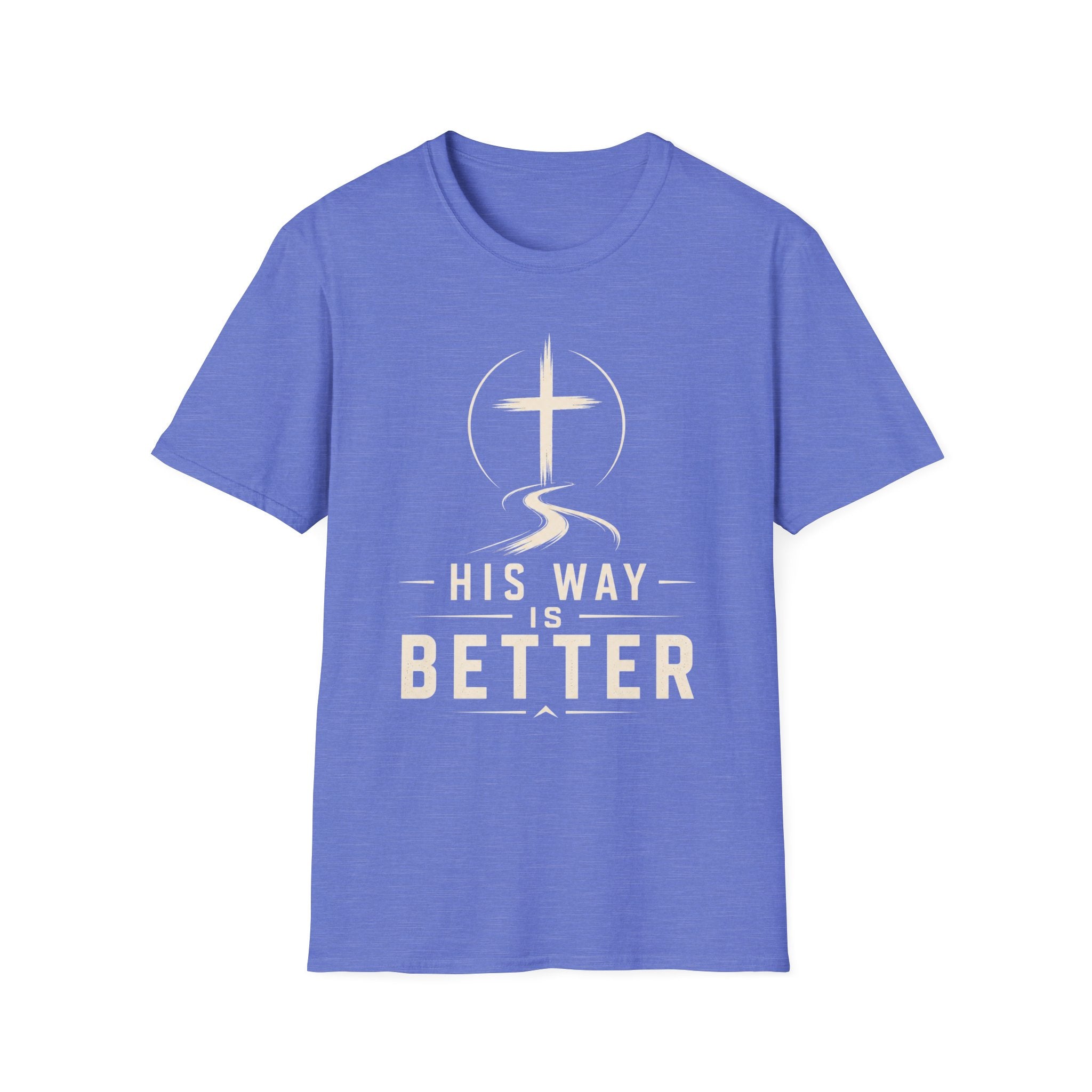 His Way Is Better T-Shirt