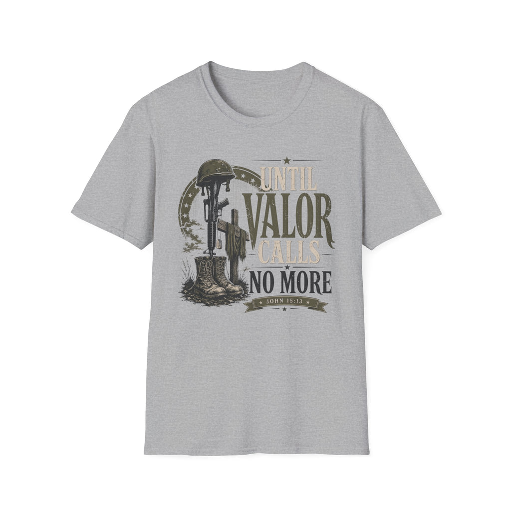Valor Calls No More T-Shirt