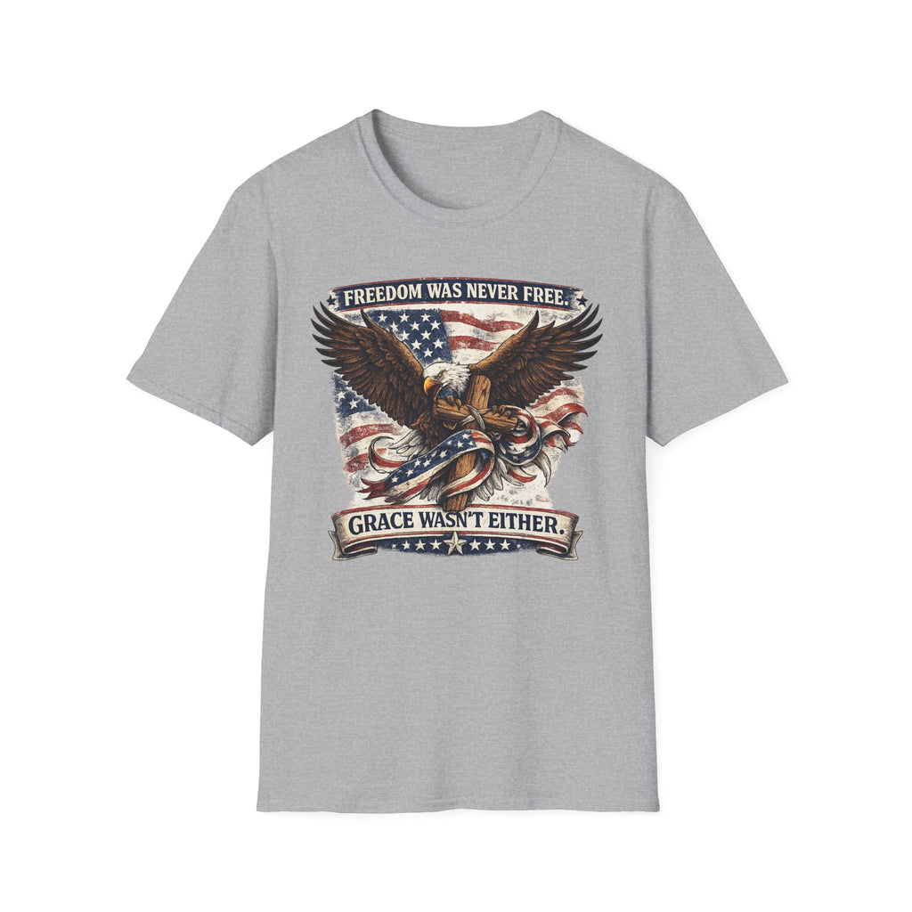 Freedom Was Never Free T-Shirt