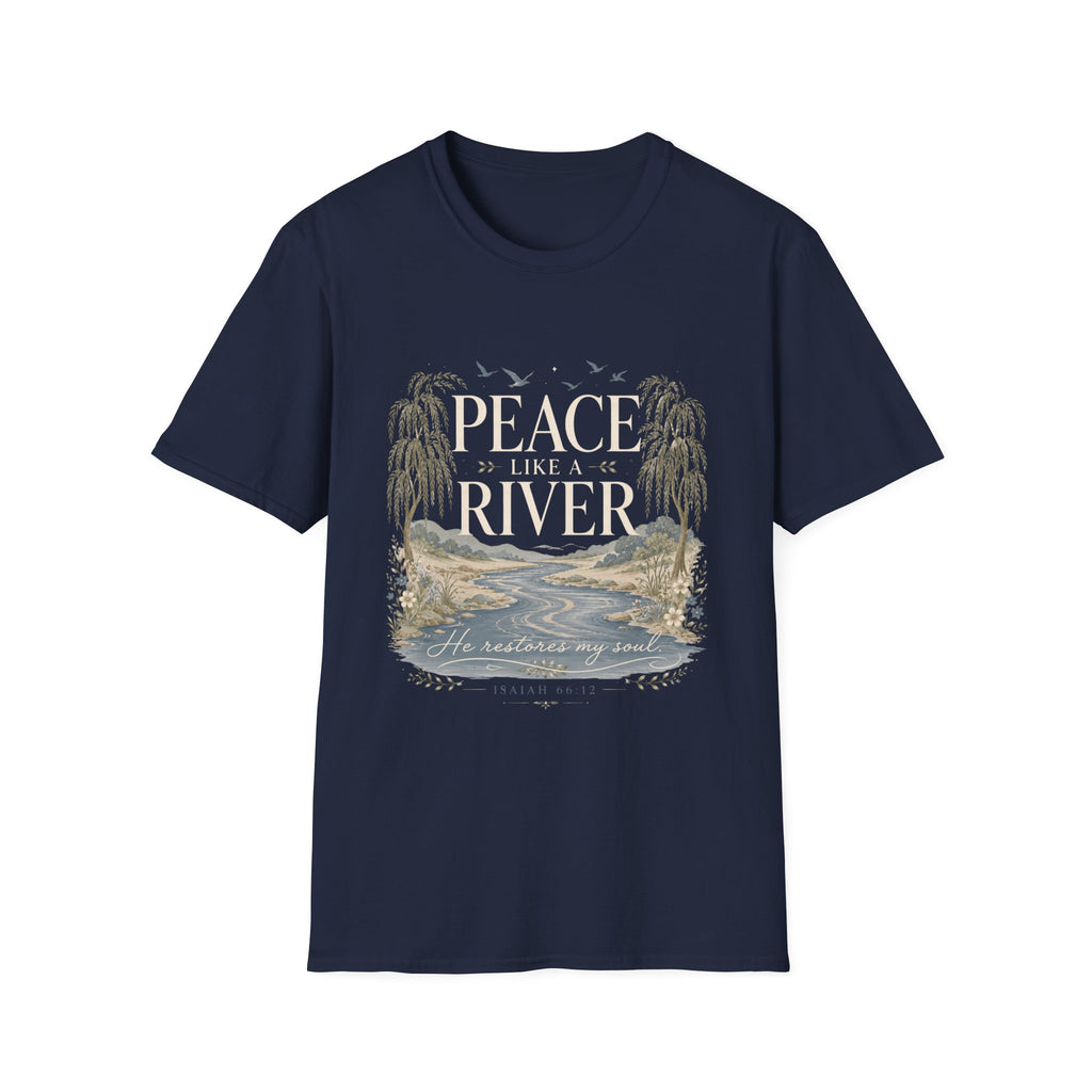 Peace Like A River T-Shirt