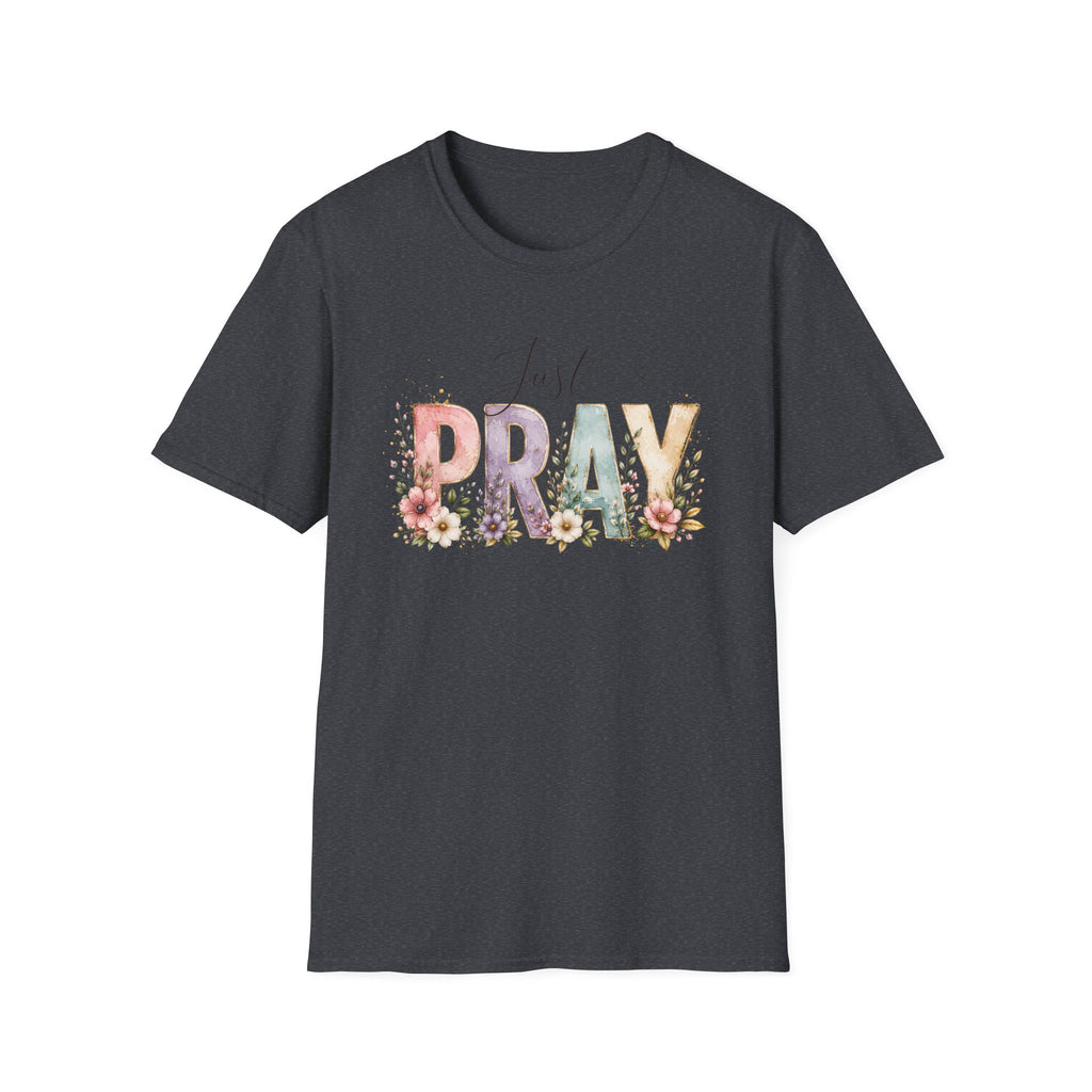 Just Pray T-Shirt