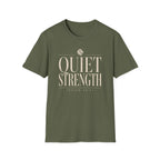 Quiet Strength T-Shirt