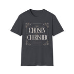 Chosen & Cherished T-Shirt
