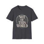 Not Of This World T-Shirt
