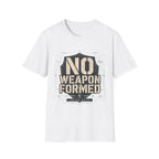 No Weapon Formed T-Shirt