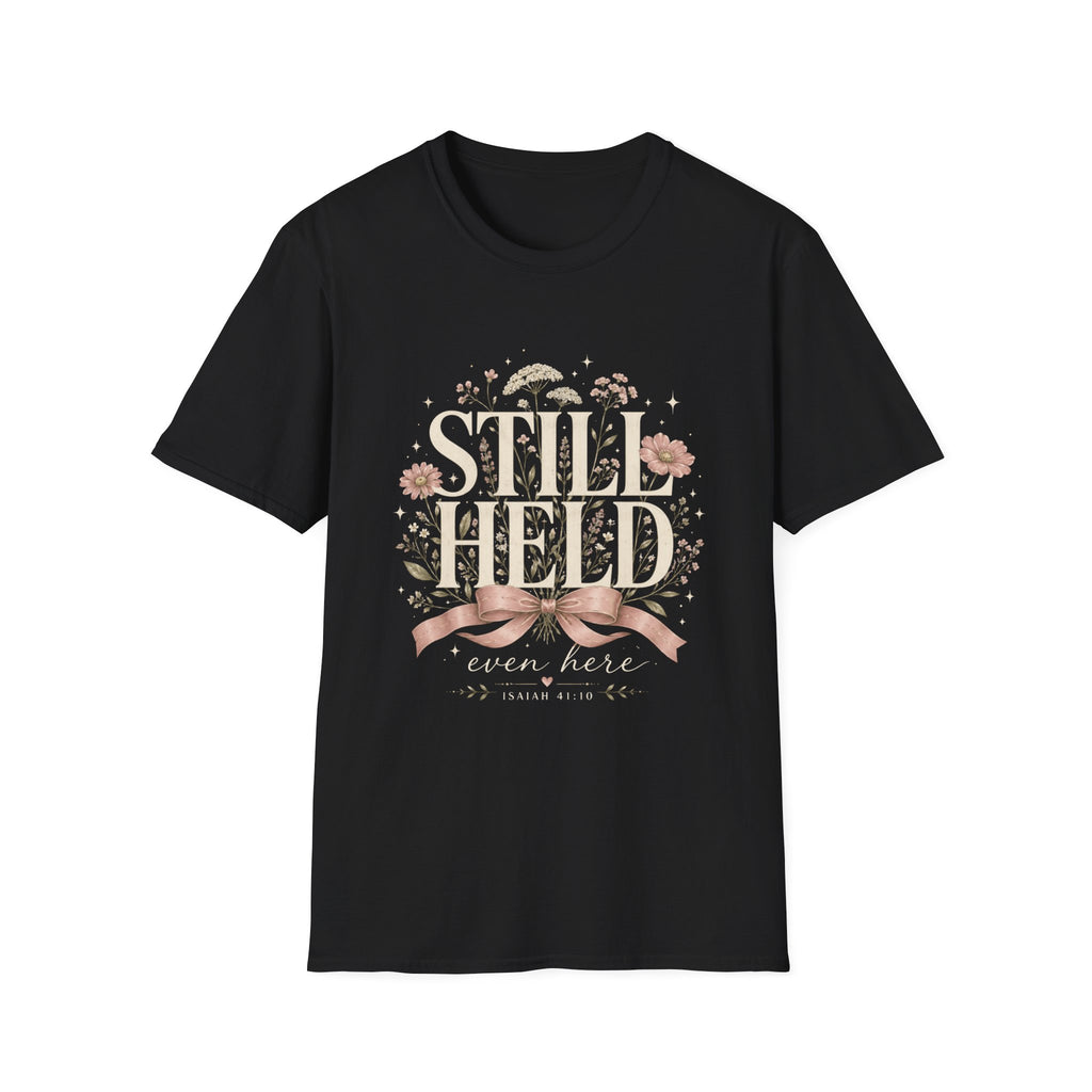 Still Held T-Shirt