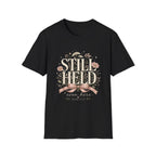 Still Held T-Shirt