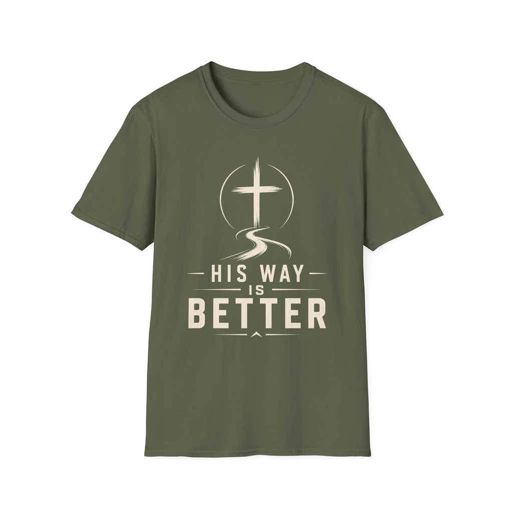 His Way Is Better T-Shirt