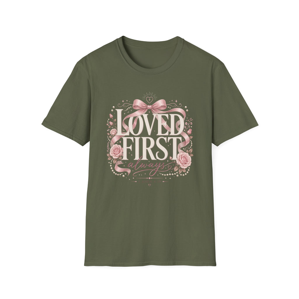 Loved First T-Shirt