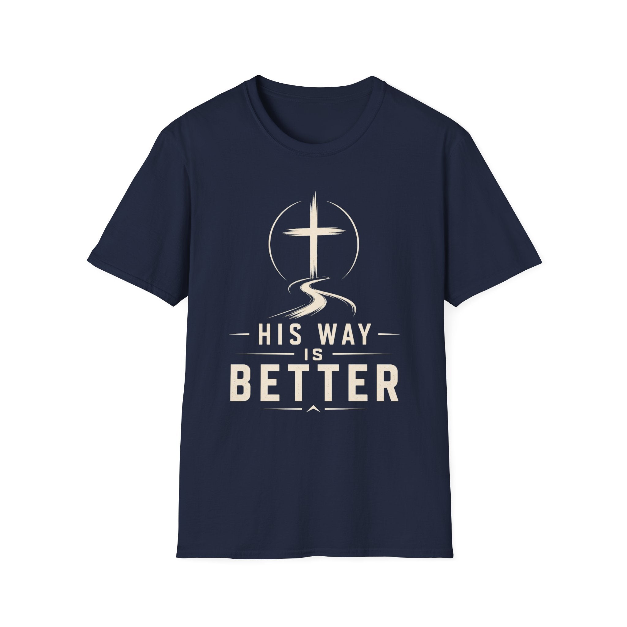 His Way Is Better T-Shirt