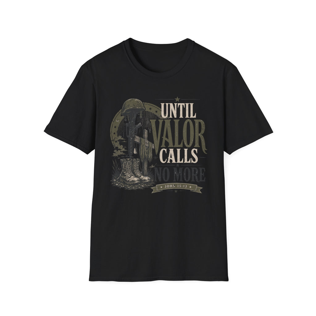 Valor Calls No More T-Shirt