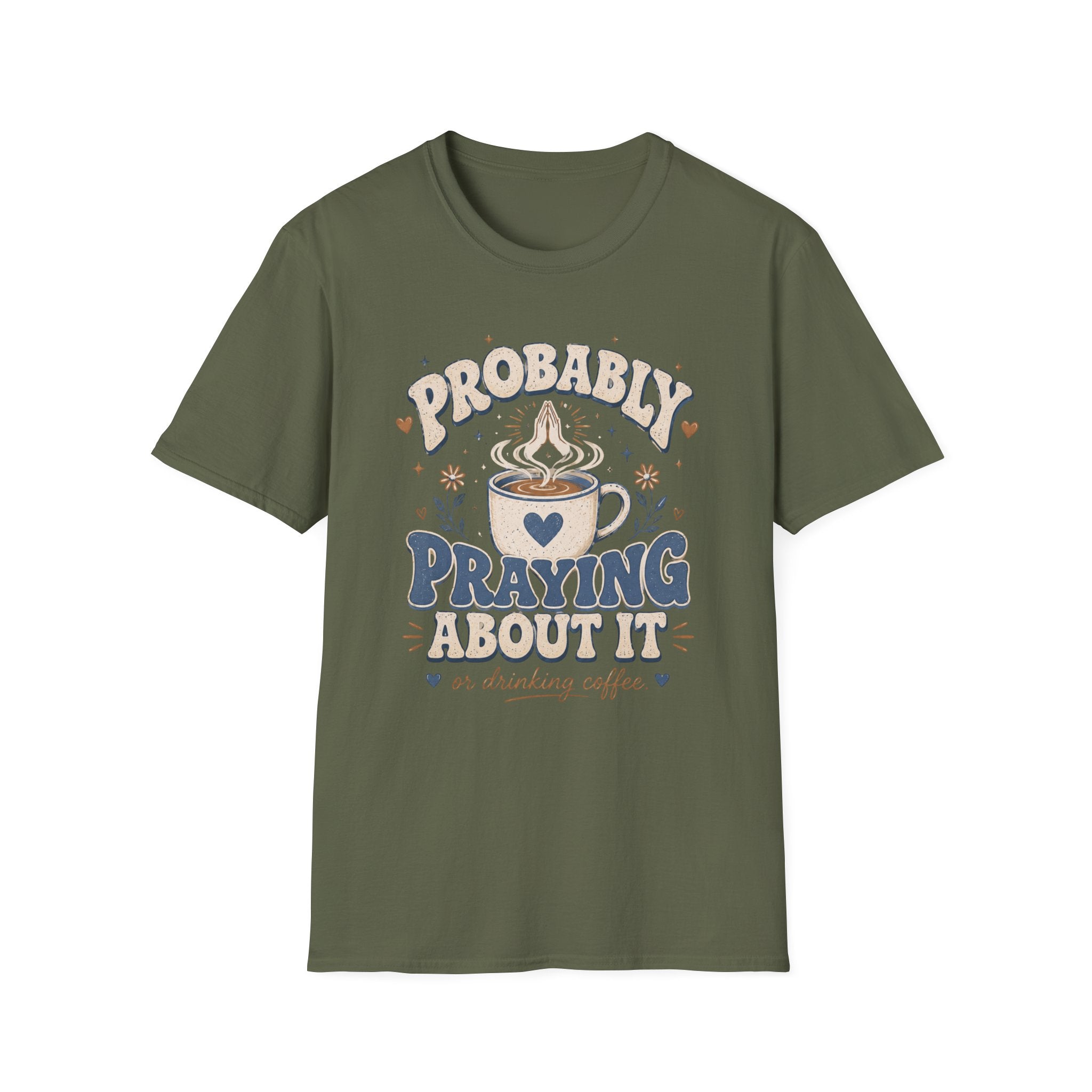 Probably Praying T-Shirt