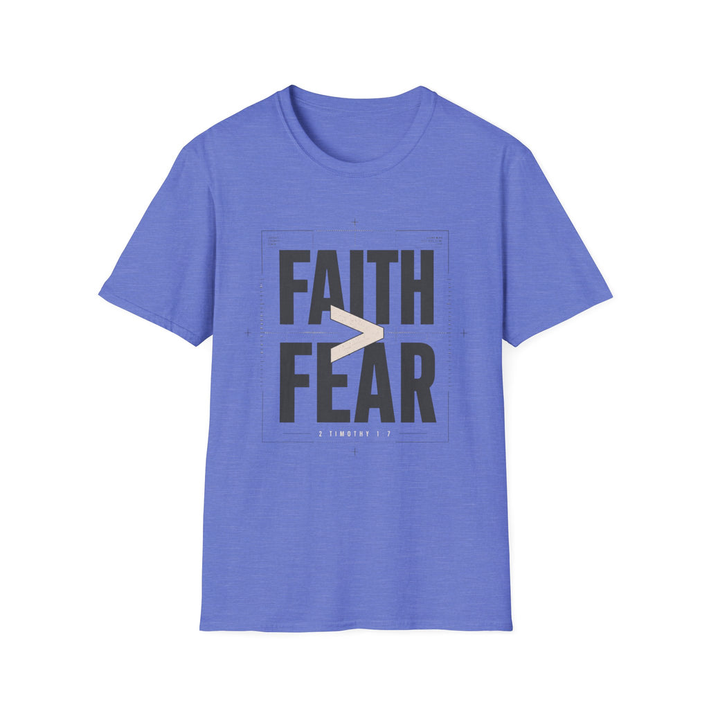 Faith > Fear T-Shirt