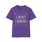 Chosen & Cherished T-Shirt