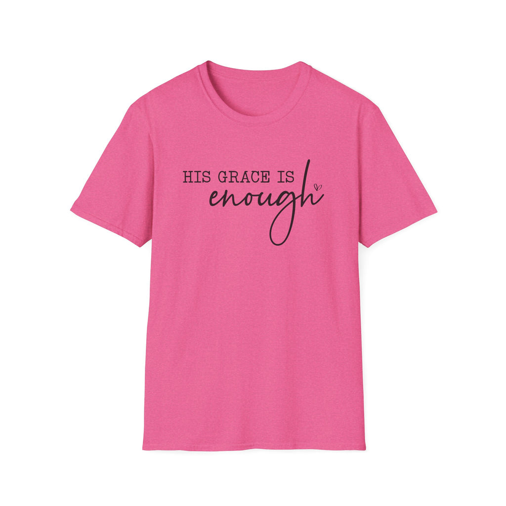 His Grace Is Enough T-Shirt